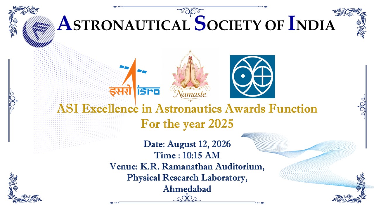 ASI Excellence in Astronautics Awards Function for the year 2025